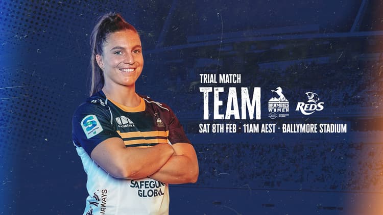 Ella Ryan has been named to start for the Brumbies in their trial match against the Reds.